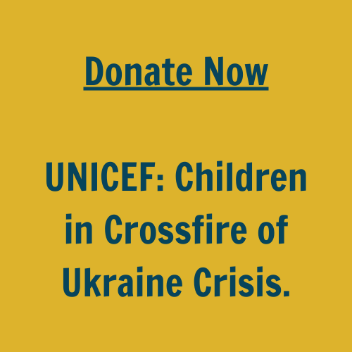Donate to UNICEF Children in Crossfire of Ukraine Crisis. (1)